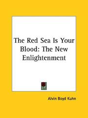 Cover of: The Red Sea Is Your Blood: The New Enlightenment