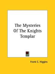 Cover of: The Mysteries of the Knights Templar