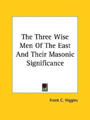 Cover of: The Three Wise Men of the East and Their Masonic Significance