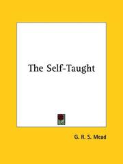 Cover of: The Self-taught by G. R. S. Mead
