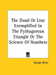 Cover of: The Duad or Line Exemplified in the Pythagorean Triangle or the Science of Numbers