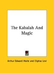 Cover of: The Kabalah And Magic by Arthur Edward Waite, Eliphas Levi