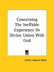 Cover of: Concerning The Ineffable Experience Or Divine Union With God