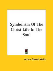 Cover of: Symbolism Of The Christ Life In The Soul