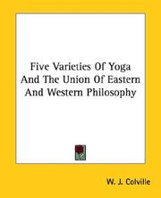 Cover of: Five Varieties of Yoga and the Union of Eastern and Western Philosophy