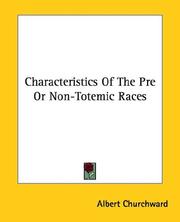 Cover of: Characteristics of the Pre or Non-totemic Races