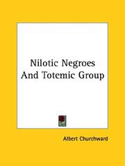 Cover of: Nilotic Negroes and Totemic Group