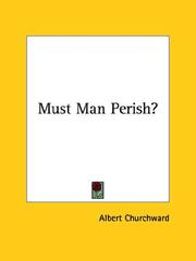 Cover of: Must Man Perish?