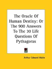 Cover of: The Oracle Of Human Destiny: Or The 900 Answers To The 30 Life Questions Of Pythagoras