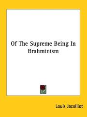 Cover of: Of the Supreme Being in Brahminism by Louis Jacolliot