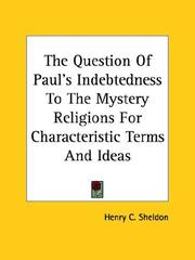Cover of: The Question of Paul's Indebtedness to the Mystery Religions for Characteristic Terms and Ideas