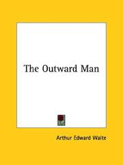 Cover of: The Outward Man | Arthur Edward Waite