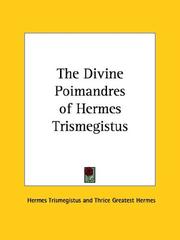 Cover of: The Divine Poimandres of Hermes Trismegistus by Trismegistus Hermes