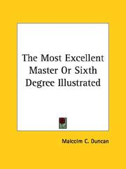 Cover of: The Most Excellent Master or Sixth Degree