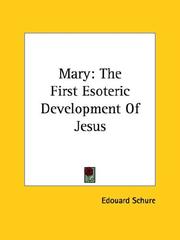 Cover of: Mary: The First Esoteric Development of Jesus