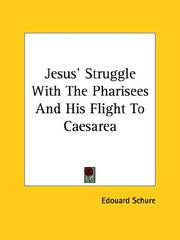 Cover of: Jesus' Struggle With the Pharisees and His Flight to Caesarea