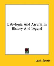 Cover of: Babylonia and Assyria in History and Legend | Lewis Spence