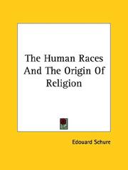 Cover of: The Human Races and the Origin of Religion