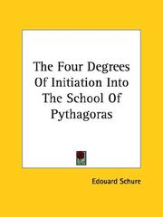 Cover of: The Four Degrees of Initiation into the School of Pythagoras