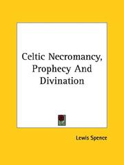 Cover of: Celtic Necromancy, Prophecy and Divination
