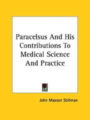 Cover of: Paracelsus And His Contributions To Medical Science And Practice