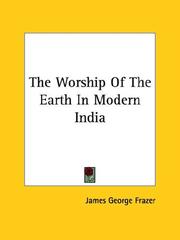 Cover of: The Worship Of The Earth In Modern India