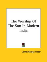 Cover of: The Worship Of The Sun In Modern India