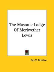 Cover of: The Masonic Lodge Of Meriwether Lewis