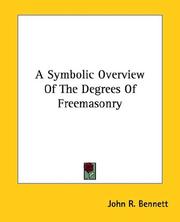 Cover of: A Symbolic Overview of the Degrees of Freemasonry