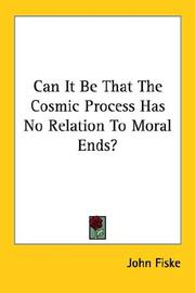 Cover of: Can It Be That the Cosmic Process Has No Relation to Moral Ends?