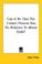 Cover of: Can It Be That the Cosmic Process Has No Relation to Moral Ends?