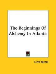 Cover of: The Beginnings of Alchemy in Atlantis