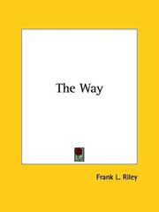 Cover of: The Way by Frank L. Riley