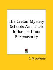 Cover of: The Cretan Mystery Schools and Their Influence upon Freemasonry