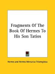 Cover of: Fragments of the Book of Hermes to His Son Tatios
