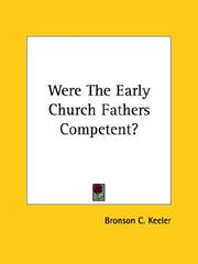Cover of: Were the Early Church Fathers Competent?