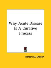 Cover of: Why Acute Disease Is A Curative Process