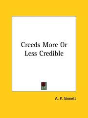 Cover of: Creeds More or Less Credible by Alfred Percy Sinnett