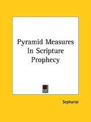 Cover of: Pyramid Measures in Scripture Prophecy