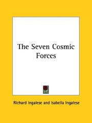 Cover of: The Seven Cosmic Forces by Richard Ingalese, Isabella Ingalese