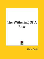 Cover of: The Withering Of A Rose by Marie Corelli
