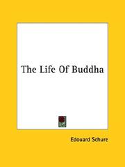 Cover of: The Life of Buddha by Edouard Schure