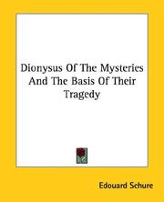 Cover of: Dionysus of the Mysteries and the Basis of Their Tragedy