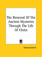 Cover of: The Renewal of the Ancient Mysteries Through the Life of Christ