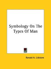 Cover of: Symbology on the Types of Man | Ronald A. Lidstone