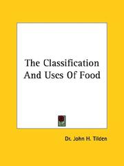 Cover of: The Classification and Uses of Food