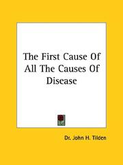 Cover of: The First Cause of All the Causes of Disease