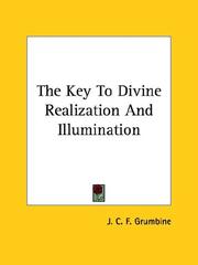 Cover of: The Key to Divine Realization and Illumination