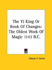Cover of: The Yi King or Book of Changes: The Oldest Work of Magic 1143 B.c.