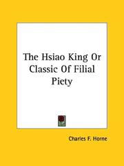 Cover of: The Hsiao King or Classic of Filial Piety | Charles F. Horne